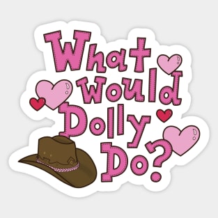 What Would Dolly Do? Sticker